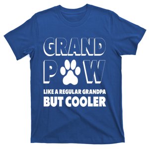 Grand Paw Like A Regular Grandpa But Cooler Funny Dog Lover Great Gift T-Shirt