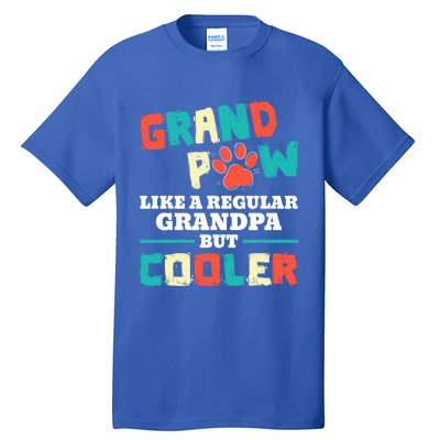 Grand Paw Like A Regular Grandpa But Cooler Funny Dog Lovers Gift Tall T-Shirt