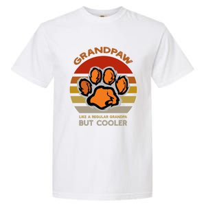 Grand Paw Like A Regular Grandpa But Cooler Funny Dog Lovers Gift Garment-Dyed Heavyweight T-Shirt