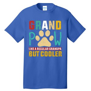 Grand Paw Like A Regular Grandpa But Cooler Kitty Grandpaw Great Gift Tall T-Shirt