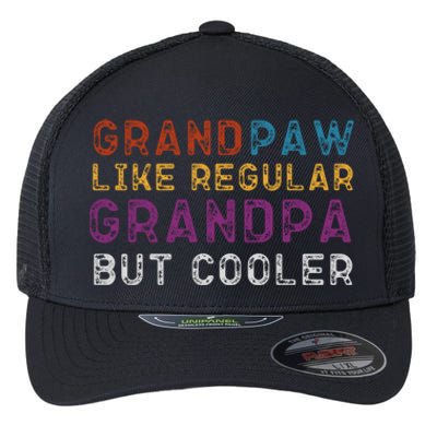 Grand Paw Like A Regular Grandpa But Cooler Cool Gift Father Day Cute Gift Flexfit Unipanel Trucker Cap