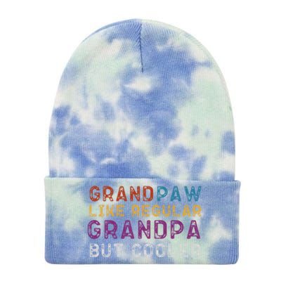 Grand Paw Like A Regular Grandpa But Cooler Cool Gift Father Day Cute Gift Tie Dye 12in Knit Beanie