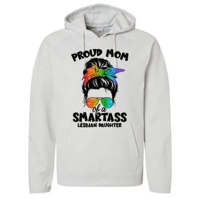 Great Proud Mom Of A Smartass Lesbian Daughter Lgbtq Pride Gift Performance Fleece Hoodie