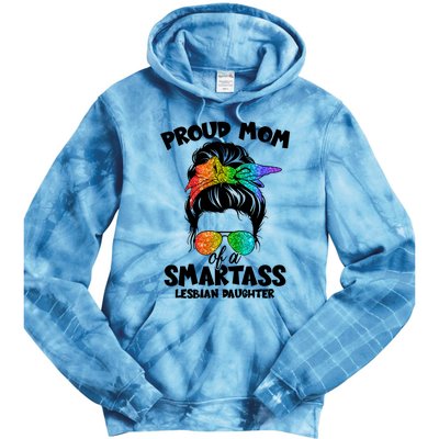 Great Proud Mom Of A Smartass Lesbian Daughter Lgbtq Pride Gift Tie Dye Hoodie