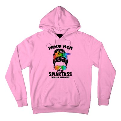 Great Proud Mom Of A Smartass Lesbian Daughter Lgbtq Pride Gift Hoodie