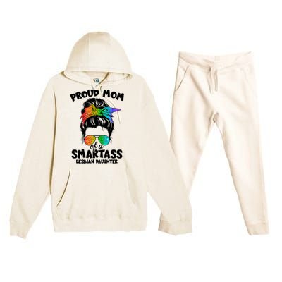 Great Proud Mom Of A Smartass Lesbian Daughter Lgbtq Pride Gift Premium Hooded Sweatsuit Set