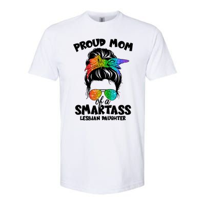 Great Proud Mom Of A Smartass Lesbian Daughter Lgbtq Pride Gift Softstyle CVC T-Shirt