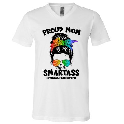 Great Proud Mom Of A Smartass Lesbian Daughter Lgbtq Pride Gift V-Neck T-Shirt