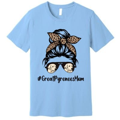 Great Pyrenees Mom Life Messy Bun Hair Leopard Bandana Gift Premium T-Shirt