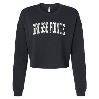 Grosse Pointe Michigan MI Vintage Athletic Sports Cropped Pullover Crew