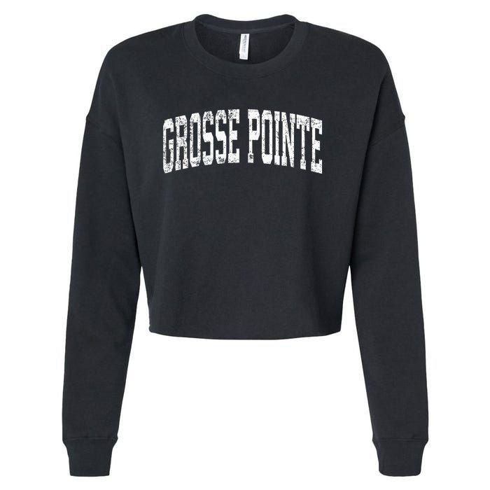 Grosse Pointe Michigan MI Vintage Athletic Sports Cropped Pullover Crew