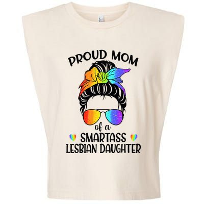 Great Proud Mom Of A Smartass Lesbian Daughter LGBTQ Pride Garment-Dyed Women's Muscle Tee