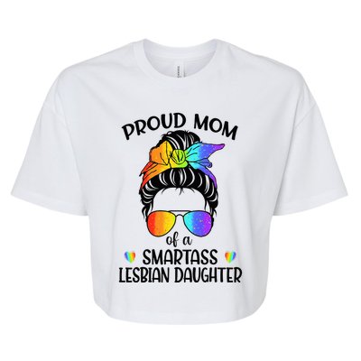 Great Proud Mom Of A Smartass Lesbian Daughter LGBTQ Pride Bella+Canvas Jersey Crop Tee