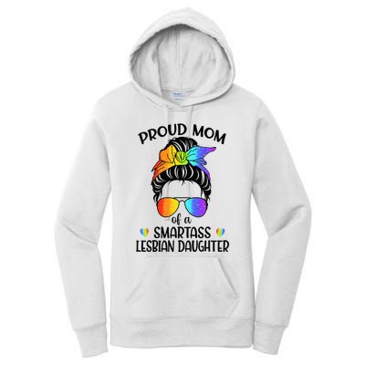 Great Proud Mom Of A Smartass Lesbian Daughter LGBTQ Pride Women's Pullover Hoodie