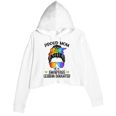 Great Proud Mom Of A Smartass Lesbian Daughter LGBTQ Pride Crop Fleece Hoodie