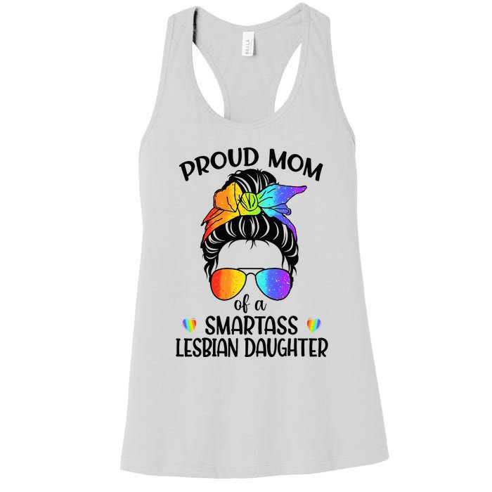 Great Proud Mom Of A Smartass Lesbian Daughter LGBTQ Pride Women's Racerback Tank