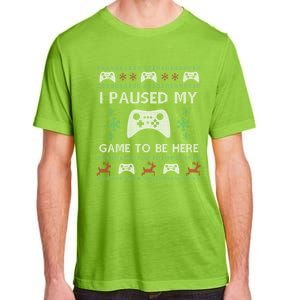 Gamer Paused My Game Ugly Christmas Sweater Adult ChromaSoft Performance T-Shirt