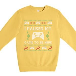 Gamer Paused My Game Ugly Christmas Sweater Premium Crewneck Sweatshirt