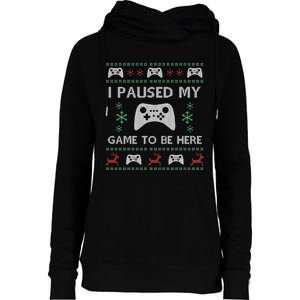 Gamer Paused My Game Ugly Christmas Sweater Womens Funnel Neck Pullover Hood