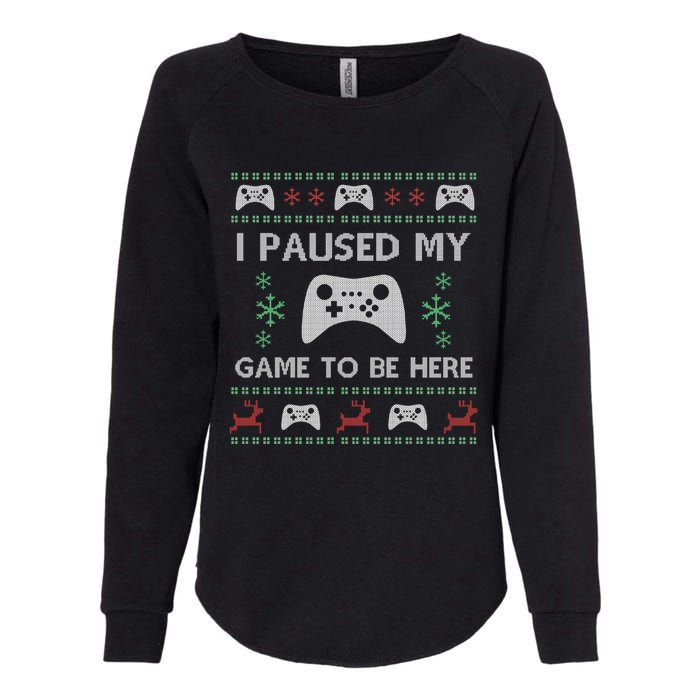 Gamer Paused My Game Ugly Christmas Sweater Womens California Wash Sweatshirt