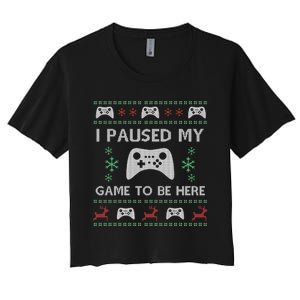 Gamer Paused My Game Ugly Christmas Sweater Women's Crop Top Tee