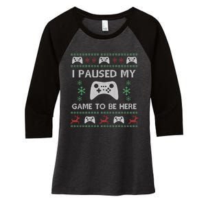 Gamer Paused My Game Ugly Christmas Sweater Women's Tri-Blend 3/4-Sleeve Raglan Shirt