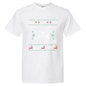 Gamer Paused My Game Ugly Christmas Sweater Garment-Dyed Heavyweight T-Shirt