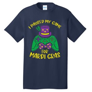 Gamer Paused My Game Mardi Gras Gaming Tall T-Shirt