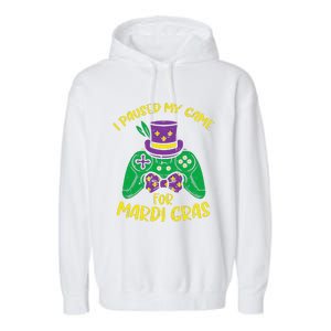 Gamer Paused My Game Mardi Gras Gaming Garment-Dyed Fleece Hoodie