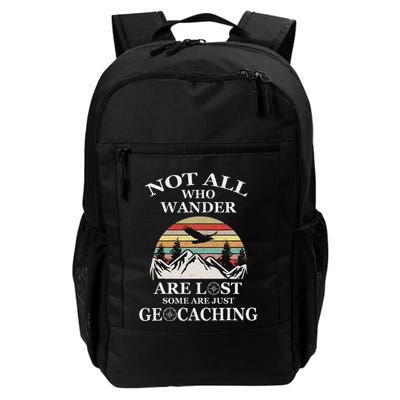 Geocaching Product Not All Who Wander Are Lost Geocacher Daily Commute Backpack