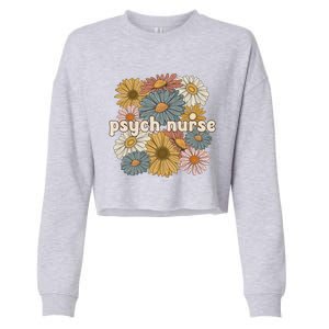 Groovy Psych Nurse Flowers Psychiatric Nursing Cute Gift Cropped Pullover Crew