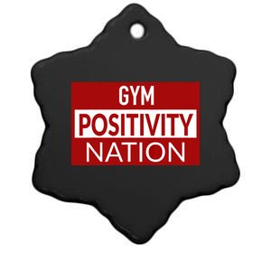 Gym positivity nation Ceramic Star Ornament