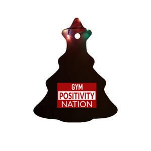 Gym positivity nation Ceramic Tree Ornament