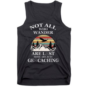 Geocaching Product Not All Who Wander Are Lost Geocacher Tank Top