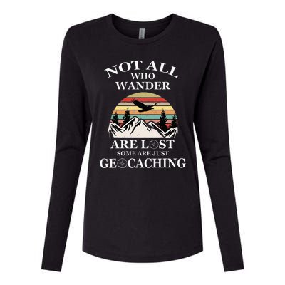 Geocaching Product Not All Who Wander Are Lost Geocacher Womens Cotton Relaxed Long Sleeve T-Shirt