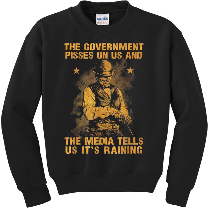 Government Pisses On Us And The Media Tell Us ItS Raining Kids Sweatshirt