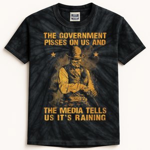 Government Pisses On Us And The Media Tell Us ItS Raining Kids Tie-Dye T-Shirt