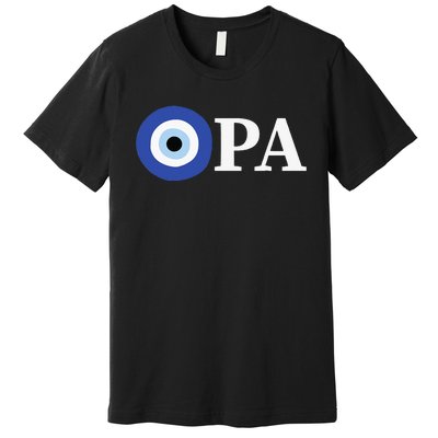 Greek Pride Opa Evil Eye Premium T-Shirt