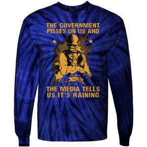 Government Pisses On Us And The Media Tell Us Its Raining Tie-Dye Long Sleeve Shirt