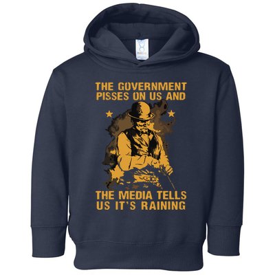 Government Pisses On Us And The Media Tell Us Its Raining Toddler Hoodie