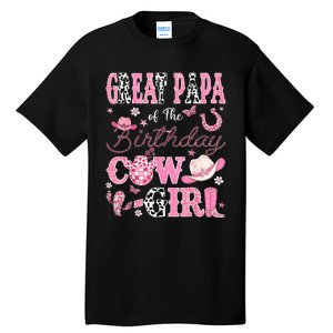 Great Papa Of The Birthday Cowgirl Western Rodeo Great Papa Tall T-Shirt