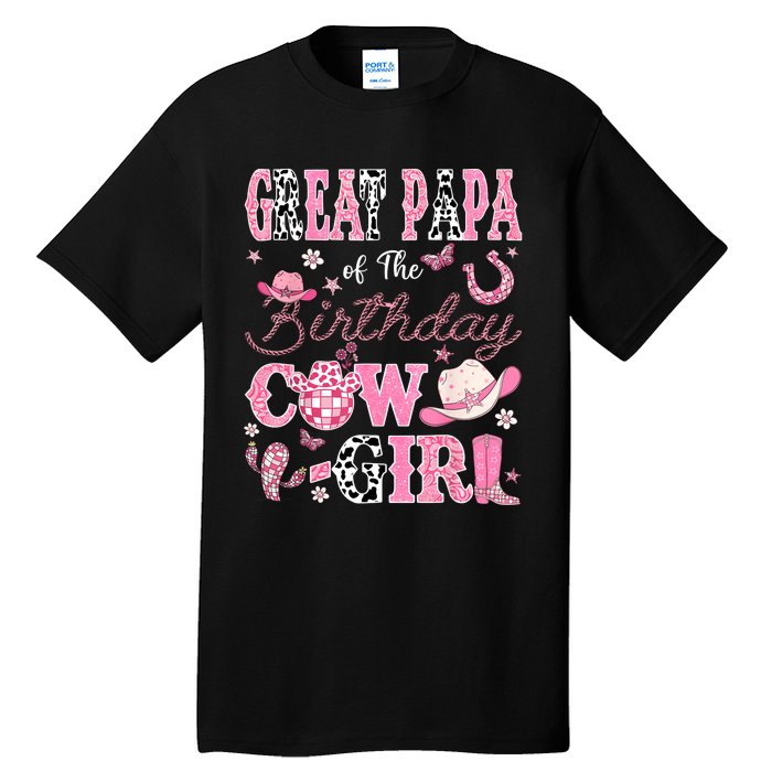 Great Papa Of The Birthday Cowgirl Western Rodeo Great Papa Tall T-Shirt