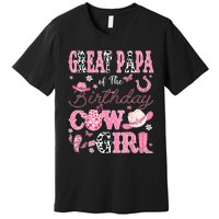 Great Papa Of The Birthday Cowgirl Western Rodeo Great Papa Premium T-Shirt