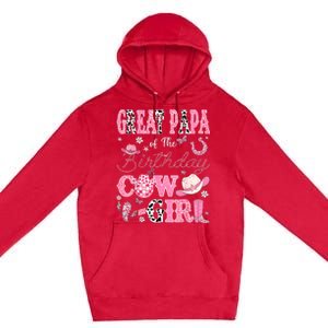 Great Papa Of The Birthday Cowgirl Western Rodeo Great Papa Premium Pullover Hoodie