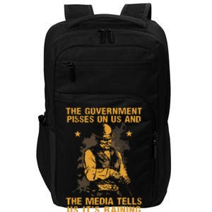 Government Pisses On Us And The Media Tell Us Its Raining Impact Tech Backpack