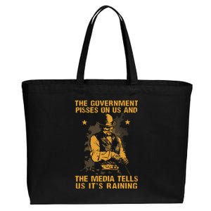 Government Pisses On Us And The Media Tell Us Its Raining Cotton Canvas Jumbo Tote