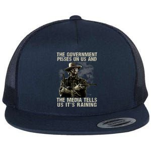 Government Pisses On Us And The Media Tell Us ItS Raining Flat Bill Trucker Hat