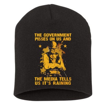 Government Pisses On Us And The Media Tell Us Its Raining Short Acrylic Beanie