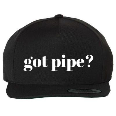 Got Pipe? Pipes Pipe Fitter Wool Snapback Cap