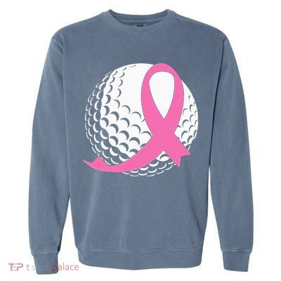 Golf Pink Ribbon Breast Cancer Awareness Garment-Dyed Sweatshirt
